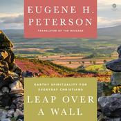 Leap Over a Wall by  Eugene H. Peterson audiobook