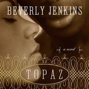 Topaz by  Beverly Jenkins audiobook