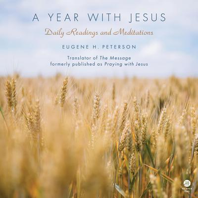 A Year with Jesus by Eugene H. Peterson audiobook
