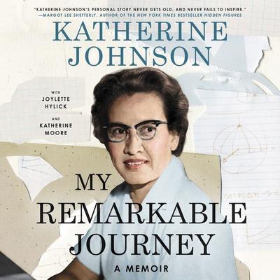 My Remarkable Journey by Katherine Johnson audiobook