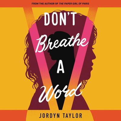 Don't Breathe a Word by Jordyn Taylor audiobook