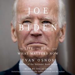 Joe Biden by Evan Osnos audiobook