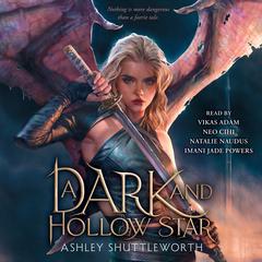 A Dark and Hollow Star by Ashley Shuttleworth audiobook