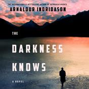 The Darkness Knows by  Arnaldur Indridason audiobook