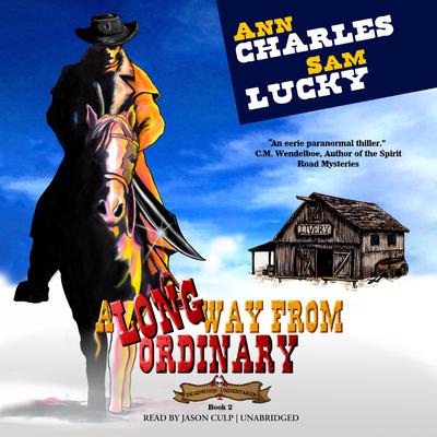 A Long Way from Ordinary by Ann Charles audiobook