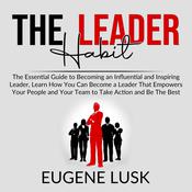 The Leader Habit:  by  Eugene Lusk audiobook