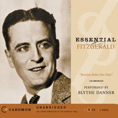 Essential Fitzgerald: “Bernice Bobs Her Hair” by F. Scott Fitzgerald audiobook