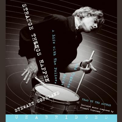 Strange Things Happen by Stewart Copeland audiobook