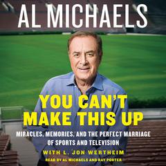 You Can't Make This Up by Al Michaels audiobook