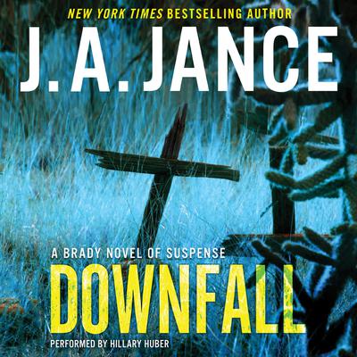 Downfall by J. A. Jance audiobook