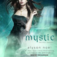 Mystic by Alyson Noël audiobook