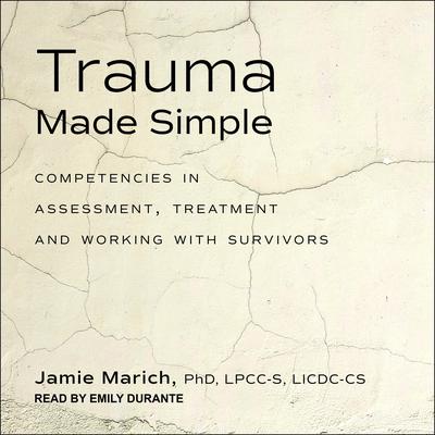 Trauma Made Simple by Jamie Marich audiobook