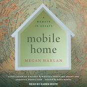 Mobile Home by  Megan Harlan audiobook