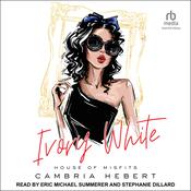Ivory White by  Cambria Hebert audiobook