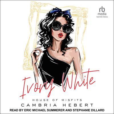 Ivory White by Cambria Hebert audiobook