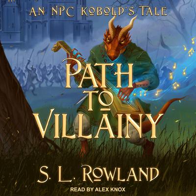 Path to Villainy by S.L. Rowland audiobook
