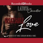 Insatiable Love by  Latoya Chandler audiobook