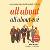 All About “All About Eve” by  Sam Staggs audiobook