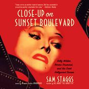 Close-Up on Sunset Boulevard by  Sam Staggs audiobook