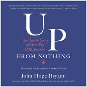 Up from Nothing by  John Hope Bryant audiobook