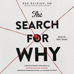 The Search for Why by Bob Raleigh audiobook