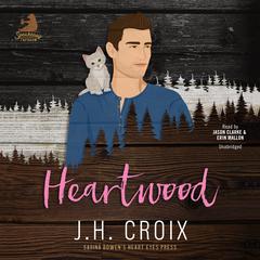 Heartwood by J. H. Croix audiobook