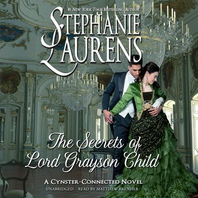 The Secrets of Lord Grayson Child by Stephanie Laurens audiobook