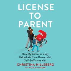 License to Parent by Christina Hillsberg audiobook
