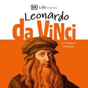 DK Life Stories: Leonardo da Vinci by  Stephen Krensky audiobook
