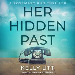 Her Hidden Past by Kelly Utt audiobook