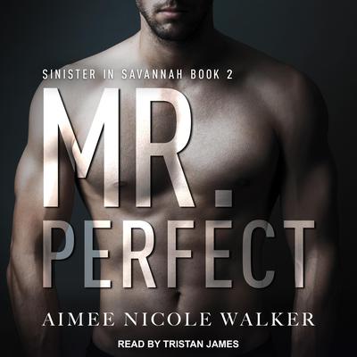 Mr. Perfect by Aimee Nicole Walker audiobook