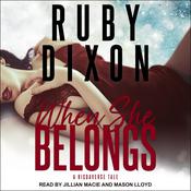 When She Belongs by  Ruby Dixon audiobook