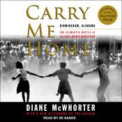 Carry Me Home by  Diane McWhorter audiobook