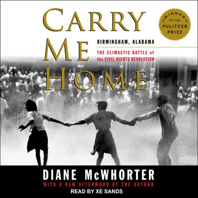 Carry Me Home by Diane McWhorter audiobook