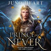 Prince of Never by  Juno Heart audiobook