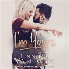 I'm Yours by Jennifer Van Wyk audiobook