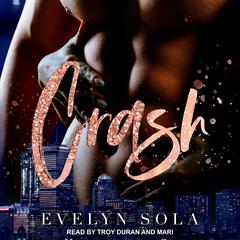Crash by Evelyn Sola audiobook