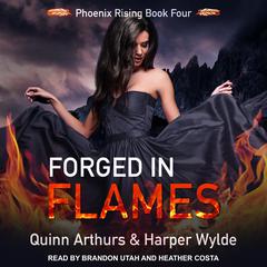 Forged in Flames by Quinn Arthurs audiobook