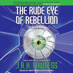 The Rude Eye of Rebellion by J.R.H. Lawless audiobook