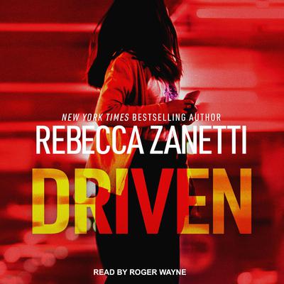 Driven by Rebecca Zanetti audiobook