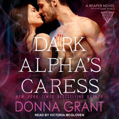 Dark Alpha's Caress by Donna Grant audiobook