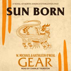 Sun Born by W. Michael Gear audiobook