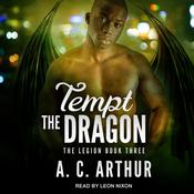Tempt the Dragon by  A. C. Arthur audiobook