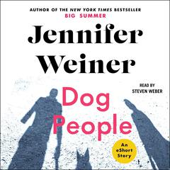 Dog People by Jennifer Weiner audiobook
