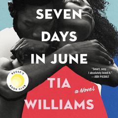 Seven Days in June by Tia Williams audiobook
