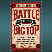 Battle for the Big Top by  Les Standiford audiobook