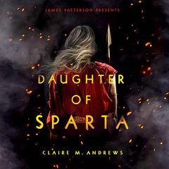 Daughter of Sparta by Claire M. Andrews audiobook