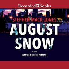August Snow by Stephen Mack Jones audiobook