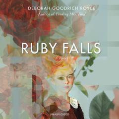 Ruby Falls by Deborah Goodrich Royce audiobook