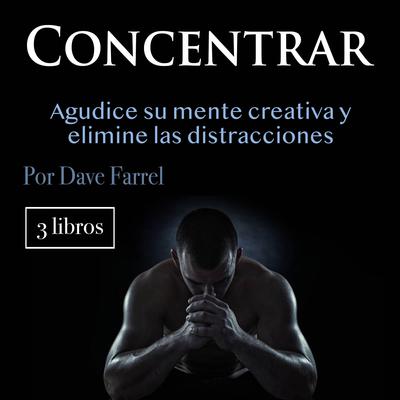 Concentrar by Dave Farrel audiobook